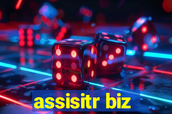 assisitr biz