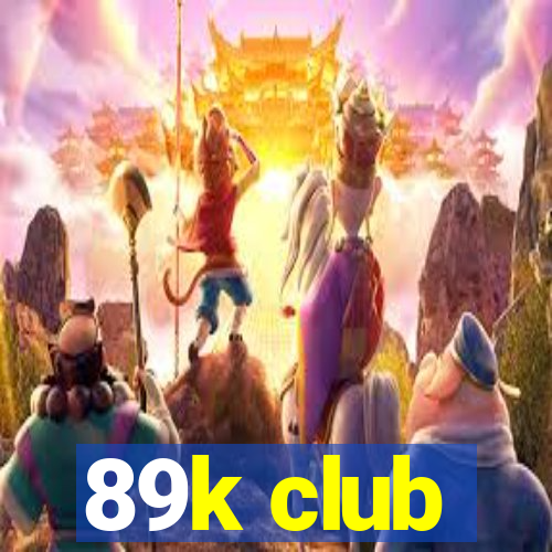 89k club