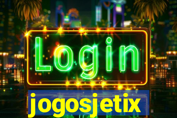 jogosjetix