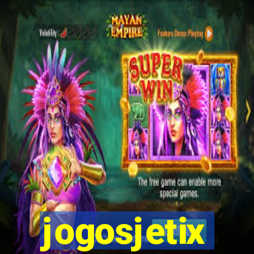 jogosjetix