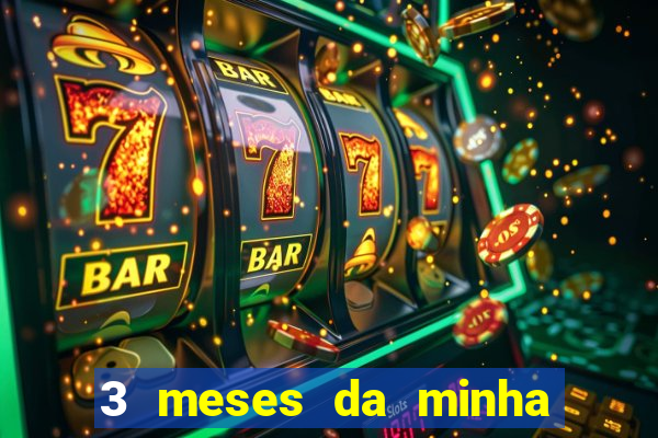 3 meses da minha princesa tumblr
