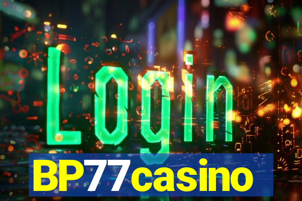 BP77casino