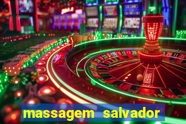 massagem salvador de bahia