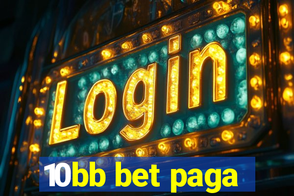 10bb bet paga