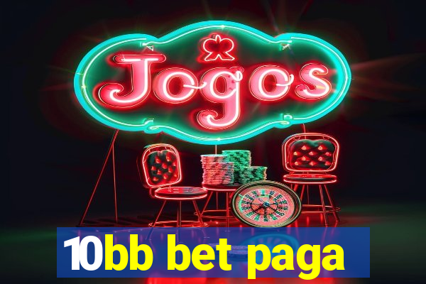 10bb bet paga
