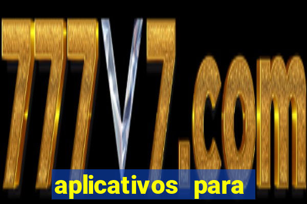 aplicativos para baixar jogos com dinheiro infinito