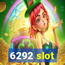 6292 slot