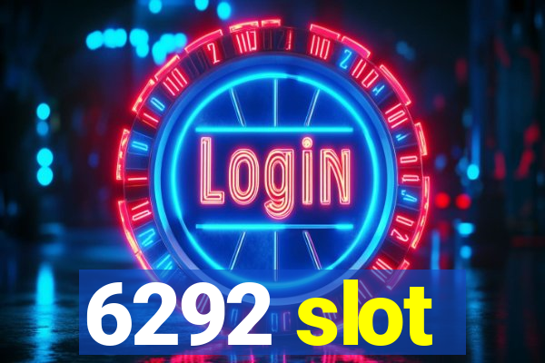 6292 slot