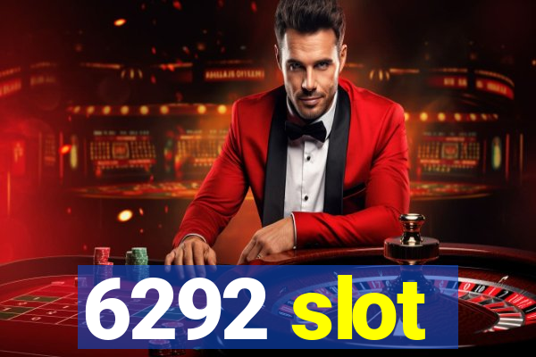 6292 slot