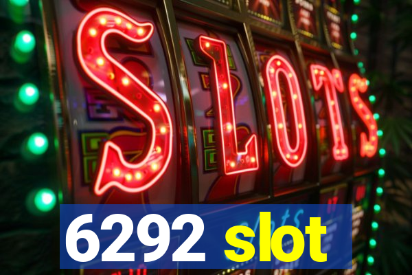 6292 slot