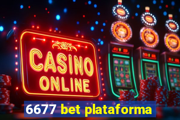 6677 bet plataforma