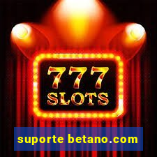 suporte betano.com