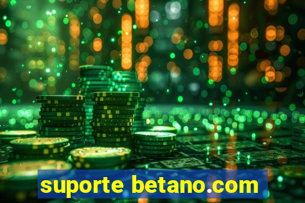 suporte betano.com