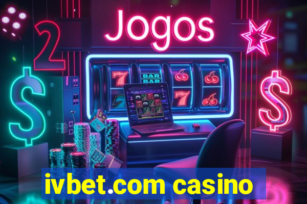 ivbet.com casino