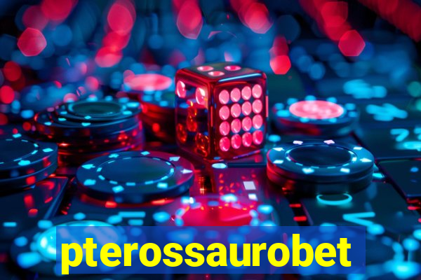 pterossaurobet