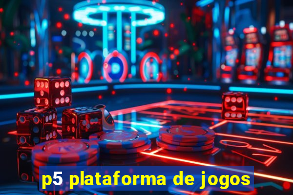 p5 plataforma de jogos