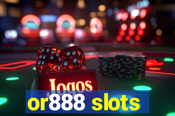 or888 slots