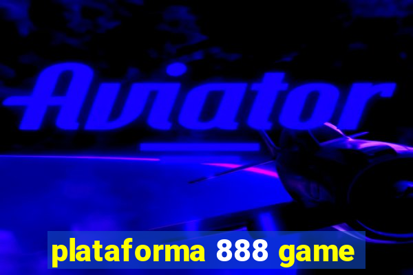 plataforma 888 game