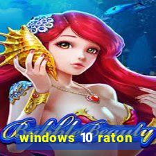windows 10 raton