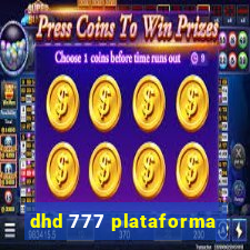 dhd 777 plataforma