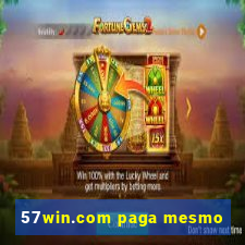 57win.com paga mesmo