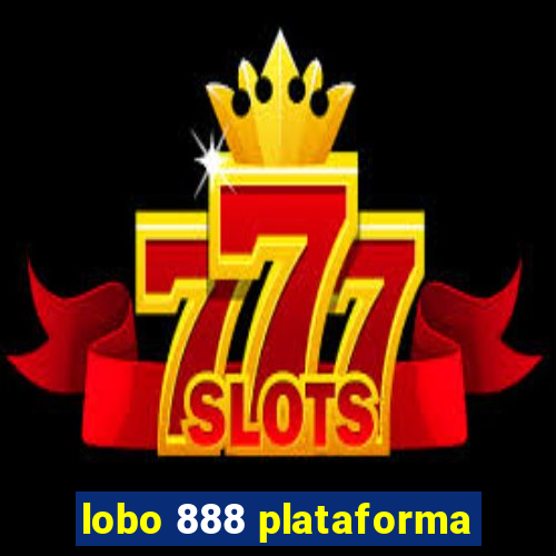 lobo 888 plataforma