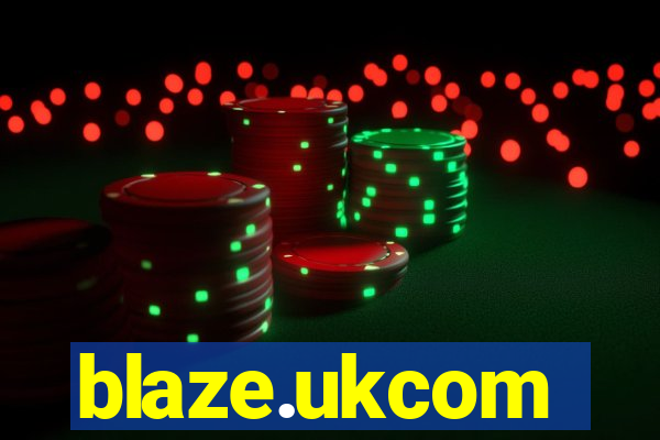 blaze.ukcom