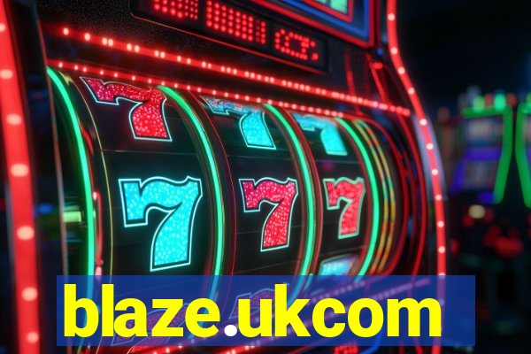 blaze.ukcom