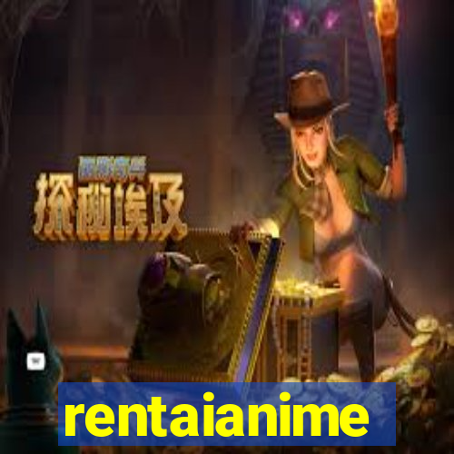 rentaianime