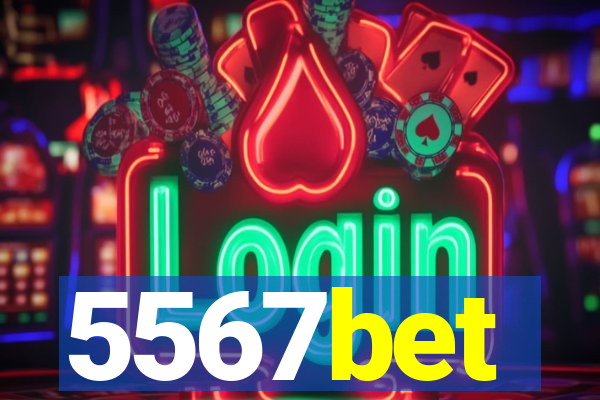 5567bet