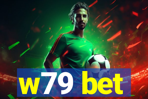 w79 bet