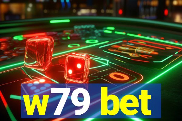 w79 bet