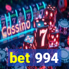 bet 994