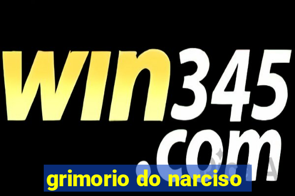 grimorio do narciso
