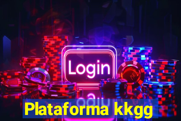 Plataforma kkgg