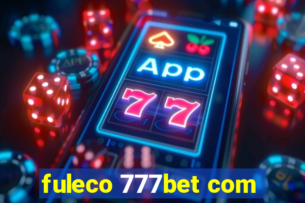 fuleco 777bet com