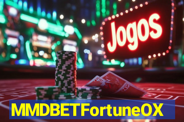 MMDBETFortuneOX