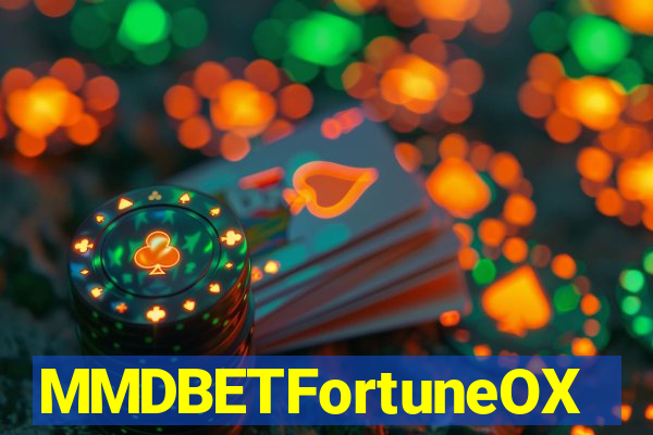MMDBETFortuneOX