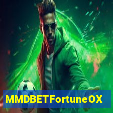 MMDBETFortuneOX