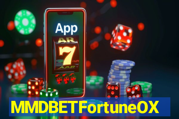 MMDBETFortuneOX