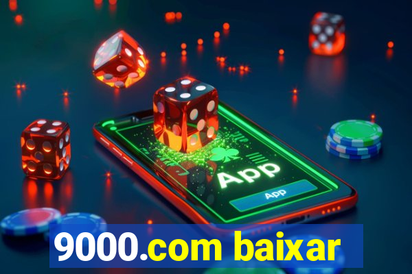 9000.com baixar