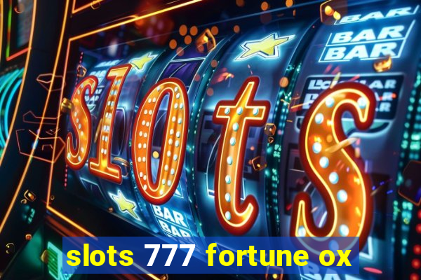 slots 777 fortune ox
