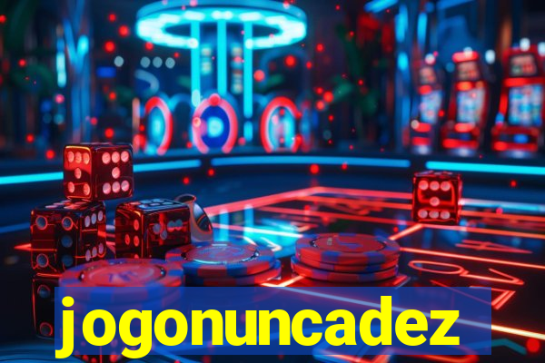 jogonuncadez