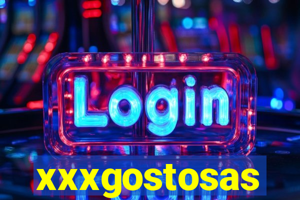 xxxgostosas