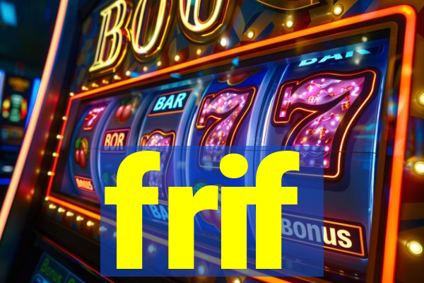 frif