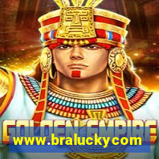 www.braluckycom
