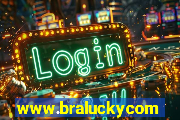 www.braluckycom