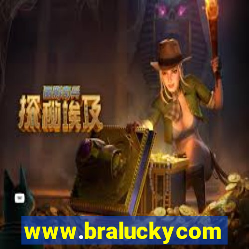 www.braluckycom