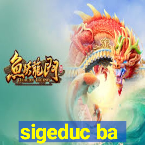 sigeduc ba