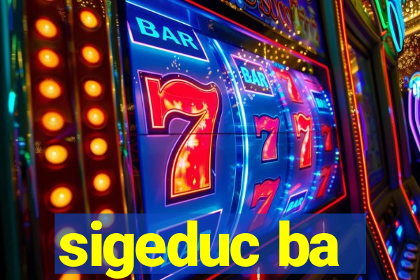 sigeduc ba